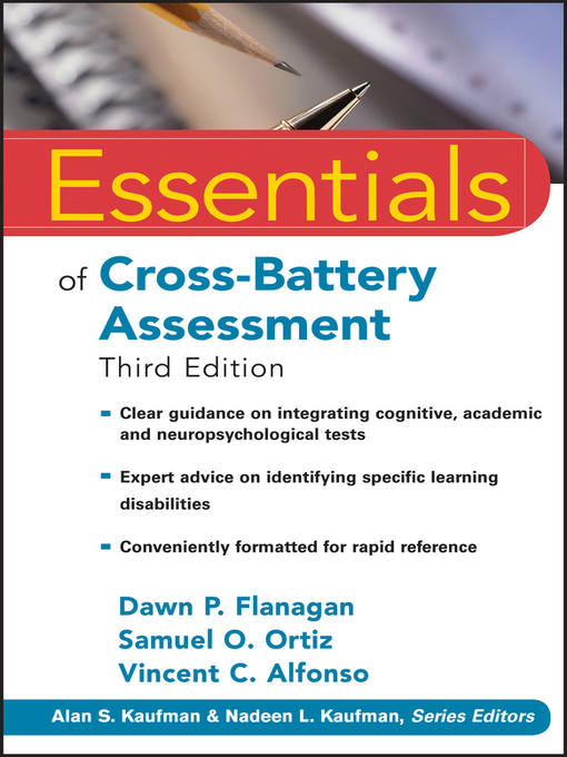 Title details for Essentials of Cross-Battery Assessment by Dawn P. Flanagan - Available